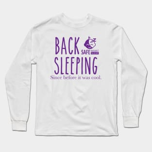 Since Before It Was Cool Long Sleeve T-Shirt